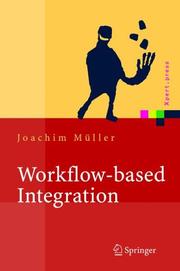 Cover of: Workflow-based Integration: Grundlagen, Technologien, Management (Xpert.press)