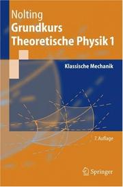 Cover of: Grundkurs Theoretische Physik 1: Klassische Mechanik (Springer-Lehrbuch)