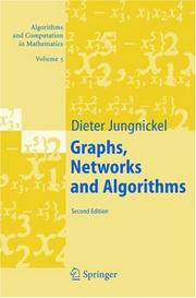 Cover of: Graphs, Networks and Algorithms (Algorithms and Computation in Mathematics) by Dieter Jungnickel