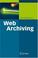 Cover of: Web Archiving