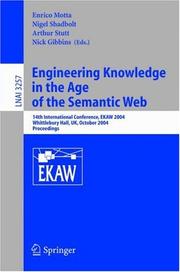Cover of: Engineering Knowledge in the Age of the Semantic Web: 14th International Conference, EKAW 2004, Whittlebury Hall, UK, October 5-8, 2004. Proceedings (Lecture Notes in Computer Science)