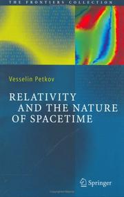 Cover of: Relativity and the Nature of Spacetime (The Frontiers Collection) by Vesselin Petkov
