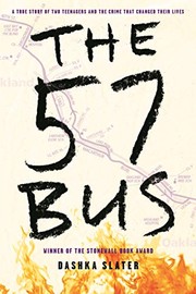 Cover of: The 57 Bus: A True Story of Two Teenagers and the Crime That Changed Their Lives