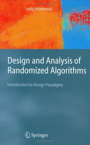 Cover of: Design and analysis of randomized algorithms: introduction to design paradigms