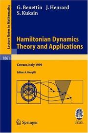 Cover of: Hamiltonian dynamics theory and applications: lectures given at the C.I.M.E.-E.M.S. Summer School, held in Cetraro, Italy, July 1-10, 1999