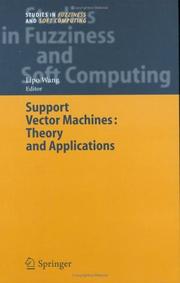 Cover of: Support Vector Machines: Theory and Applications (Studies in Fuzziness and Soft Computing)