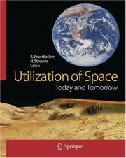 Cover of: Utilization of Space: Today and Tomorrow