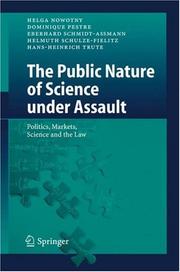 Cover of: The Public Nature of Science under Assault: Politics, Markets, Science and the Law