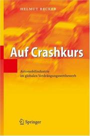 Cover of: Auf Crashkurs: Automobilindustrie im globalen Verdrängungswettbewerb