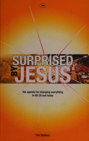 Cover of: Surprised by Jesus: his agenda for changing everything in AD 30 and today