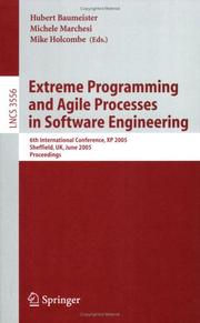 Cover of: Extreme Programming and Agile Processes in Software Engineering: 6th International Conference, XP 2005, Sheffield, UK, June 18-23, 2005, Proceedings (Lecture Notes in Computer Science)