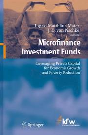 Cover of: Microfinance Investment Funds: Leveraging Private Capital for Economic Growth and Poverty Reduction