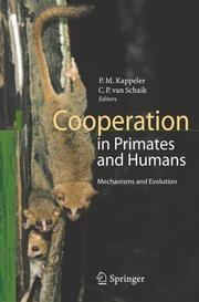 Cover of: Cooperation in Primates and Humans: Mechanisms and Evolution