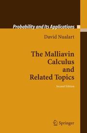 Cover of: The Malliavin Calculus and Related Topics (Probability and its Applications) by David Nualart
