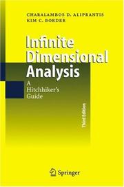 Cover of: Infinite Dimensional Analysis by Charalambos D. Aliprantis, Kim C. Border