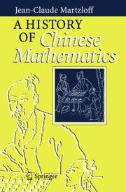 Cover of: A History of Chinese Mathematics by Jean-Claude Martzloff