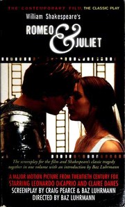 Cover of: William Shakespeare's Romeo & Juliet: the contemporary film, the classic play