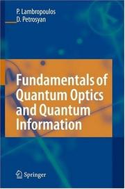 Cover of: Fundamentals of Quantum Optics and Quantum Information