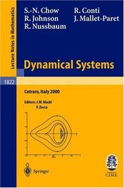 Cover of: Dynamical Systems: Lectures given at the C.I.M.E. Summer School held in Cetraro, Italy, June 19-26, 2000 (Lecture Notes in Mathematics / Fondazione C.I.M.E., Firenze)