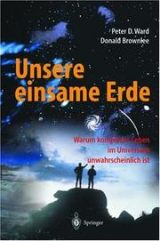 Cover of: Unsere einsame Erde by Peter D. Ward, Donald Brownlee
