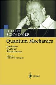 Cover of: Quantum Mechanics: Symbolism of Atomic Measurements