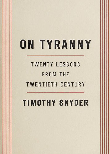 On tyranny by Timothy Snyder