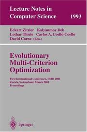Cover of: Evolutionary Multi-Criterion Optimization: First International Conference, EMO 2001, Zurich, Switzerland, March 7-9, 2001 Proceedings (Lecture Notes in Computer Science)