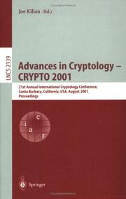 Cover of: Advances in Cryptology - CRYPTO 2001: 21st Annual International Cryptology Conference, Santa Barbara, California, USA, August 19-23, 2001, Proceedings (Lecture Notes in Computer Science)