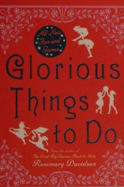 Glorious things to do by Rosemary Davidson