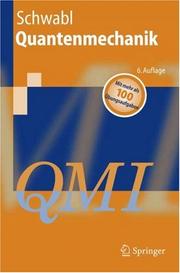 Cover of: Quantenmechanik (QM I): Eine Einführung