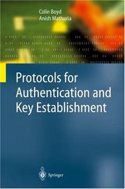 Protocols for authentication and key establishment by Colin Boyd, Anish Mathuria