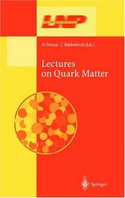 Cover of: Lectures on quark matter by Internationale Universitätswochen für Theoretische Physik (40th 2001 Schladming, Austria)