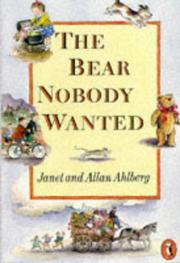 Cover of: The Bear Nobody Wanted by Allan Ahlberg, Janet Ahlberg