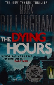The dying hours by Mark Billingham