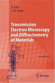 Cover of: Transmission Electron Microscopy and Diffractometry of Materials