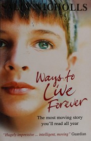 Ways to live forever by Sally Nicholls