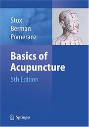 Cover of: Basics of acupuncture by Gabriel Stux, Brian Berman, Bruce Pomeranz