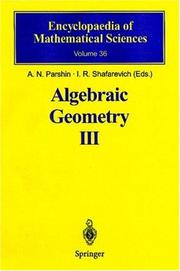 Cover of: Algebraic Geometry III: Complex Algebraic Varieties. Algebraic Curves and Their Jacobians (Encyclopaedia of Mathematical Sciences)