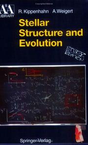 Cover of: Stellar Structure and Evolution (Astronomy and Astrophysics Library) by Rudolf Kippenhahn, Alfred Weigert