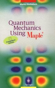 Quantum mechanics using Maple by Marko Horbatsch