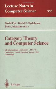 Cover of: Category theory and computer science: 6th International Conference, CTCS '95, Cambridge, United Kingdom, August 7-11, 1995 : proceedings