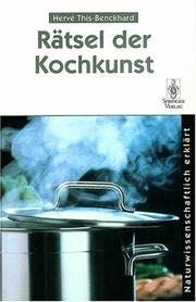 Rätsel der Kochkunst by Herve This-Benckhard