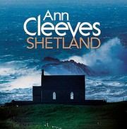 Ann Cleeves' Shetland by Ann Cleeves