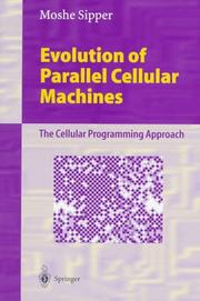 Evolution of parallel cellular machines by Moshe Sipper