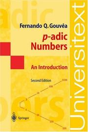 Cover of: p-adic numbers by Fernando Q. Gouvêa, Fernando Q. Gouvêa