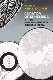 Cover of: Curator of Ephemera at the New Museum  for Archaic Media