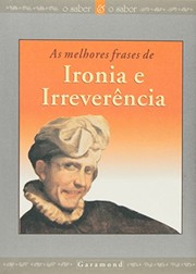 Cover of: Melhores Frases De Ironia E Irreverencia by Vários Autores