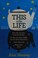 Cover of: This is the life