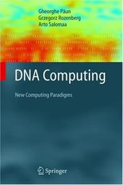 Cover of: DNA Computing by Gheorghe Paun, Grzegorz Rozenberg, Arto Salomaa