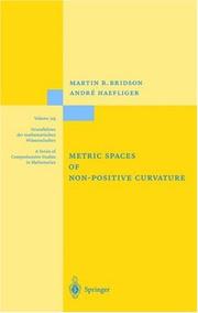 Cover of: Metric Spaces of Non-Positive Curvature (Grundlehren der mathematischen Wissenschaften)